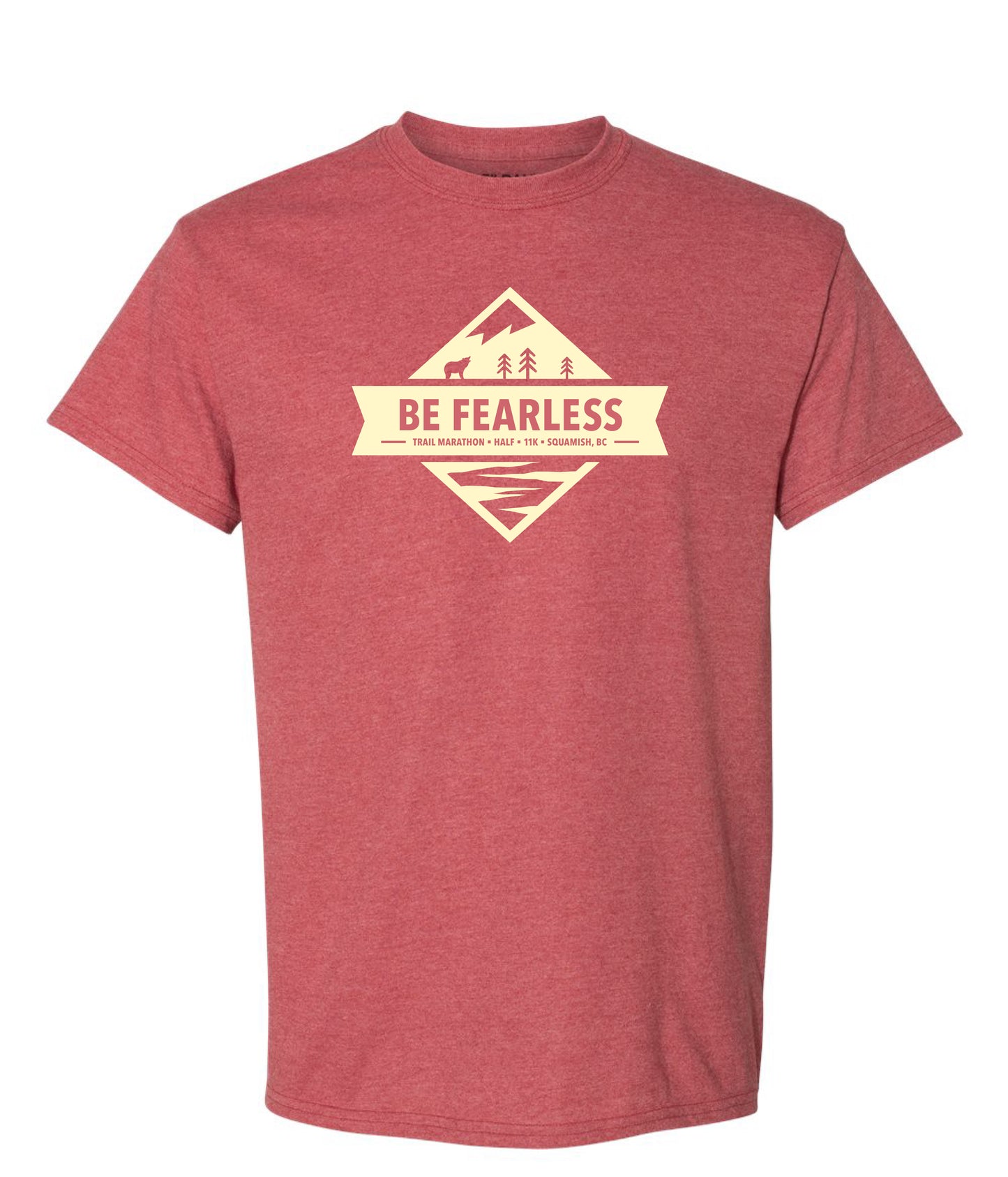Be Fearless T-Shirt