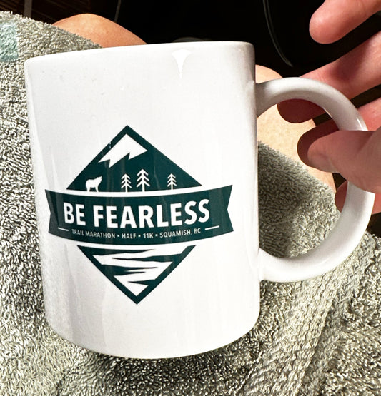 Be Fearless Ceramic Mug